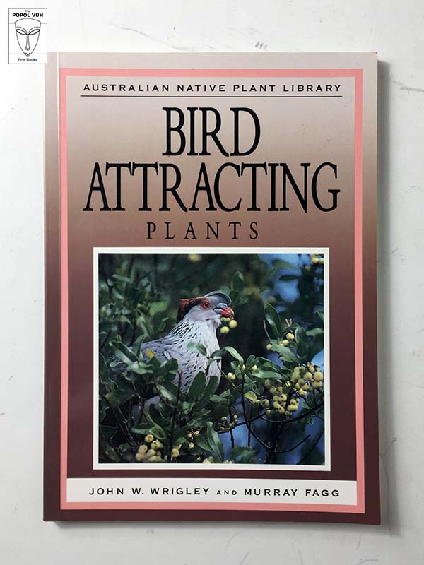 John W. Wrigley - Bird Attracting Plants
